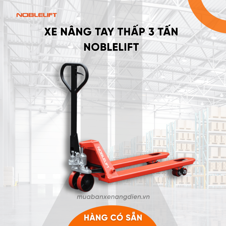 Xe nâng tay thấp 3 tấn