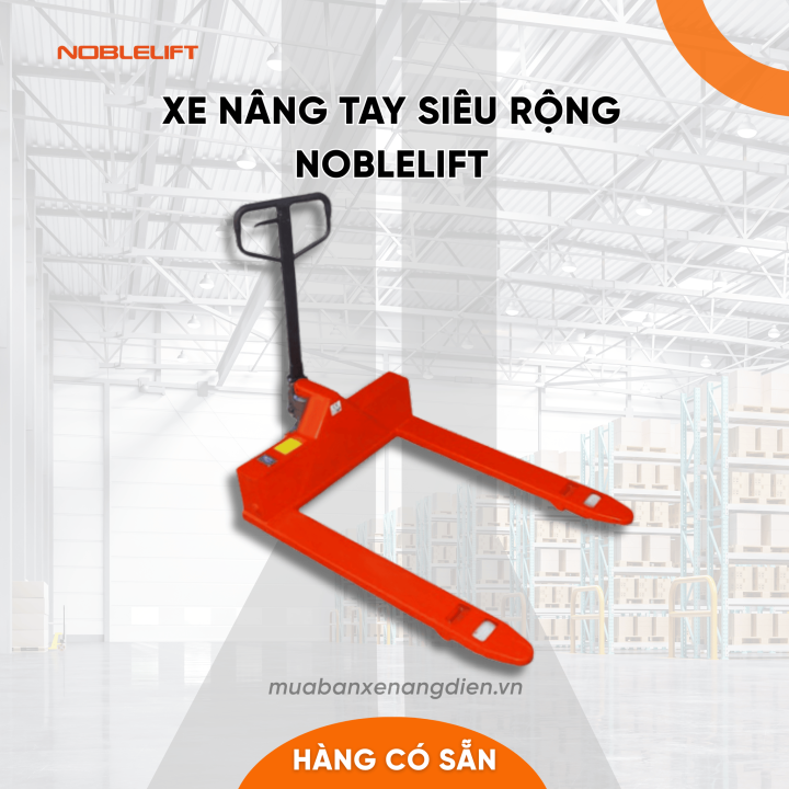 Xe nâng tay siêu rộng 1 tấn