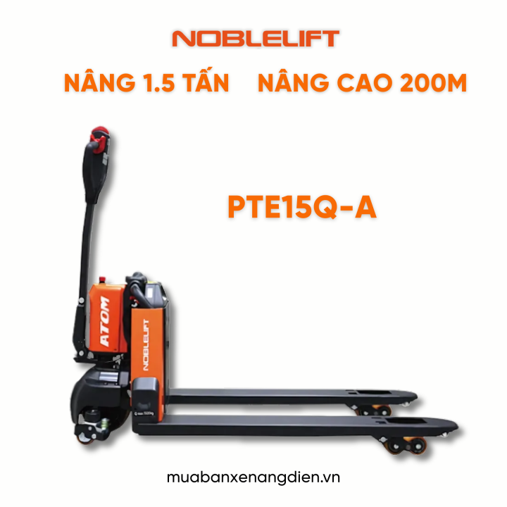 Xe nâng điện thấp PTE15Q-A Noblelift nâng 1.5 tấn