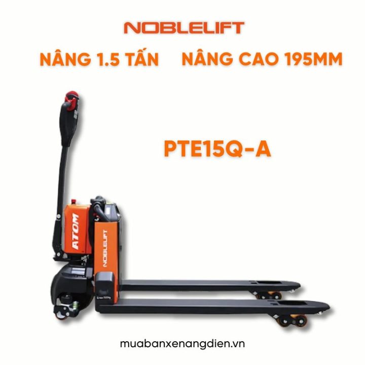 Xe nâng tay điện 1.5 tấn PTE15Q-A Noblelift