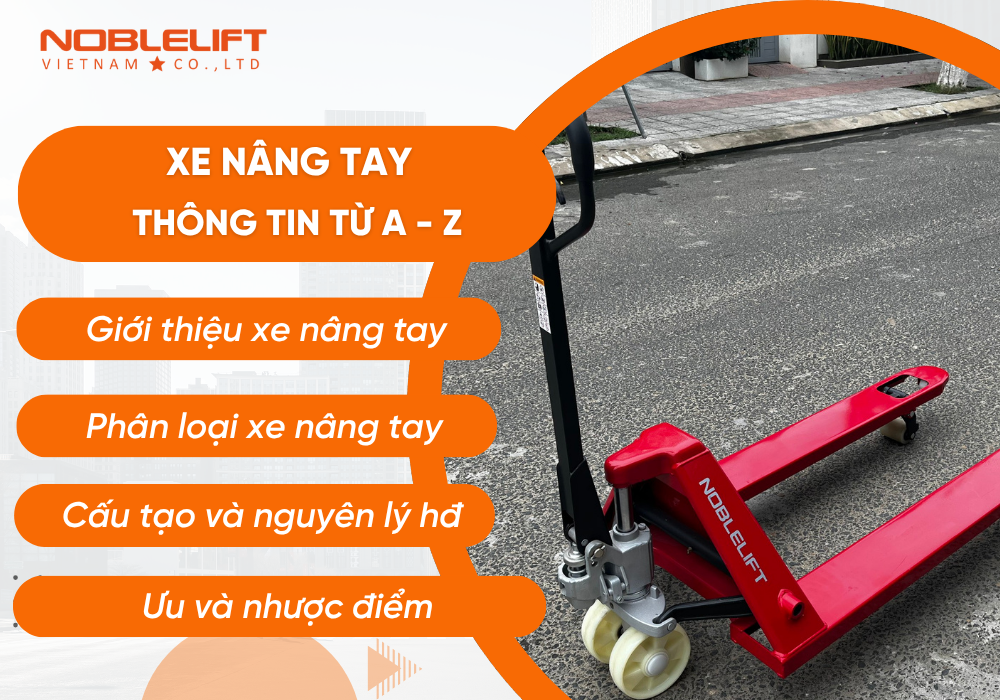 Xe nâng tay và tất cả các thông tin