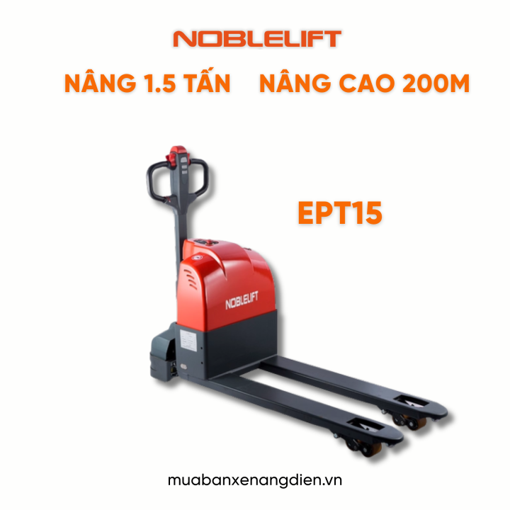 Xe nâng điện thấp EPT15 Noblelift nâng 1.5 tấn